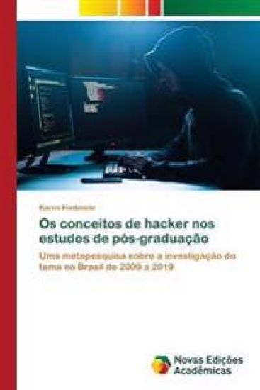 Os conceitos de hacker nos estudos de pós-graduação