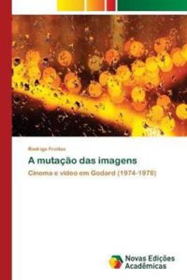 A mutação das imagens