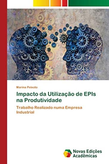Impacto da Utilização de EPIs na Produtividade