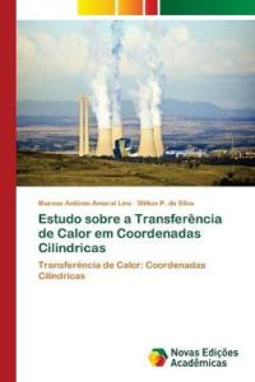 Estudo sobre a Transferência de Calor em Coordenadas Cilindricas