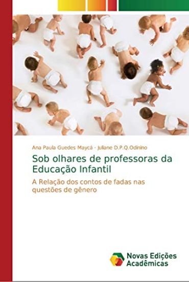 Sob olhares de professoras da Educação Infantil