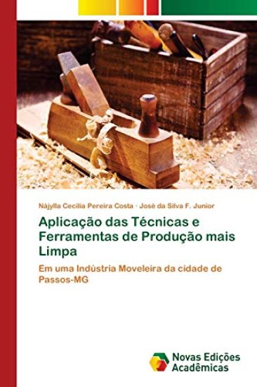 Aplicação das Técnicas e Ferramentas de Produção mais Limpa