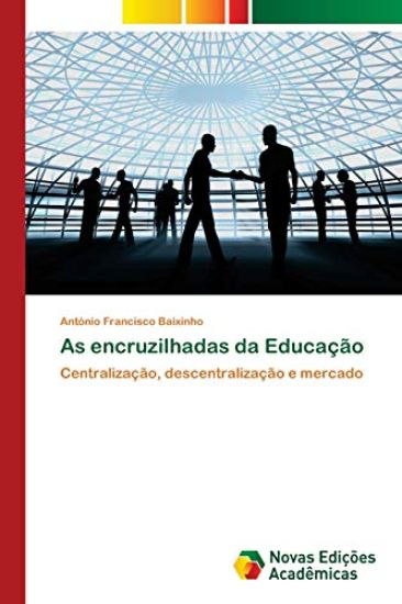 As encruzilhadas da Educação