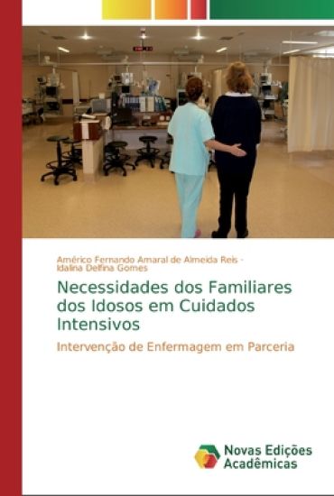 Necessidades dos Familiares dos Idosos em Cuidados Intensivos