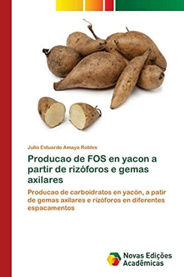 Producao de FOS en yacon a partir de rizóforos e gemas axilares