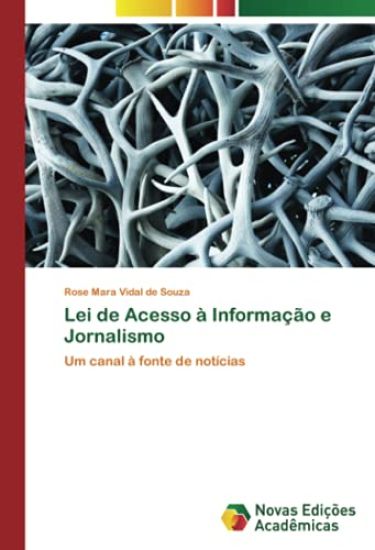 Lei de Acesso à Informação e Jornalismo