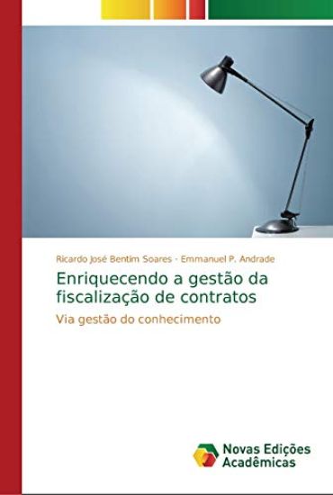 Enriquecendo a gestão da fiscalização de contratos