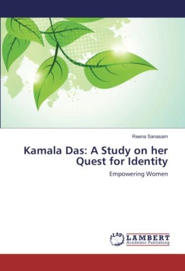 Kamala Das: A Study on her Quest for Identity