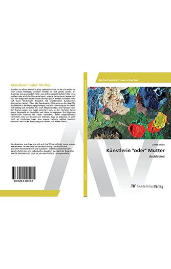 Künstlerin "oder" Mutter