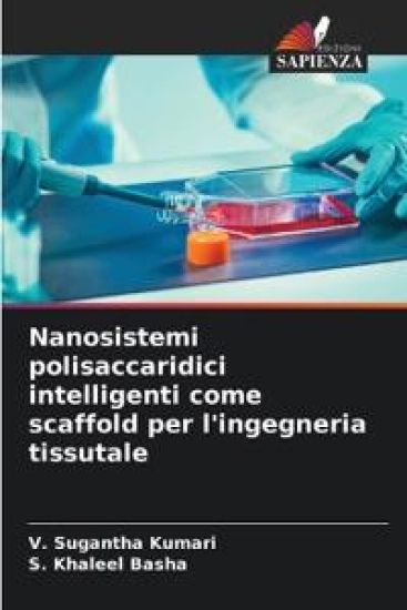 Nanosistemi polisaccaridici intelligenti come scaffold per l'ingegneria tissutale