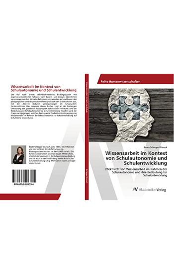 Wissensarbeit im Kontext von Schulautonomie und Schulentwicklung
