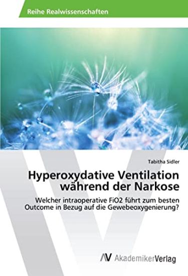Hyperoxydative Ventilation während der Narkose