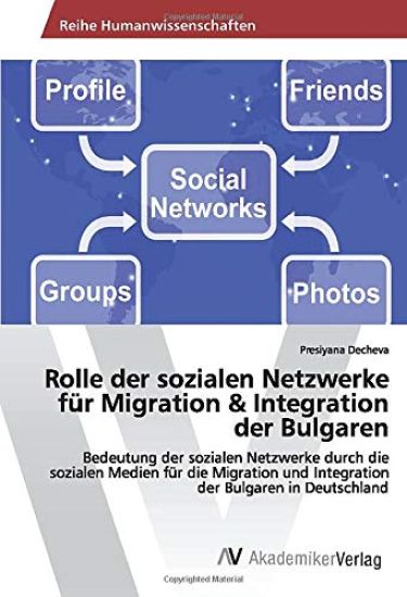 Rolle der sozialen Netzwerke für Migration & Integration der Bulgaren