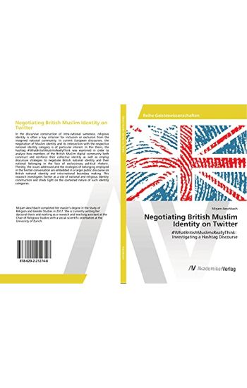 Negotiating British Muslim Identity on Twitter