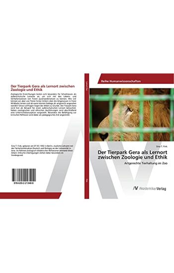 Der Tierpark Gera als Lernort zwischen Zoologie und Ethik