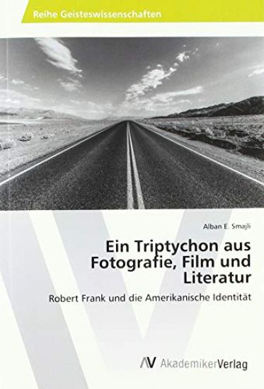 Ein Triptychon aus Fotografie, Film und Literatur