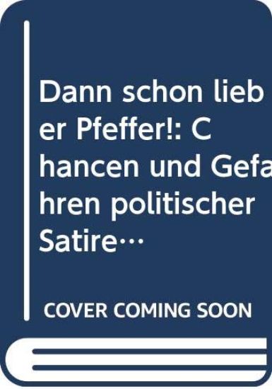 "Dann schon lieber Pfeffer!"