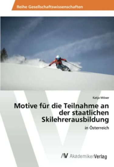 Motive für die Teilnahme an der staatlichen Skilehrerausbildung