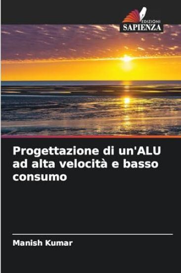 Progettazione di un'ALU ad alta velocità e basso consumo