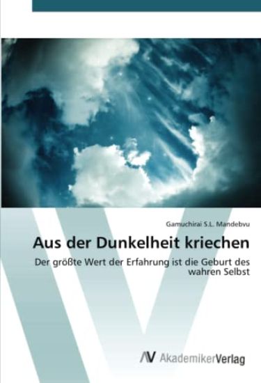 Aus der Dunkelheit kriechen