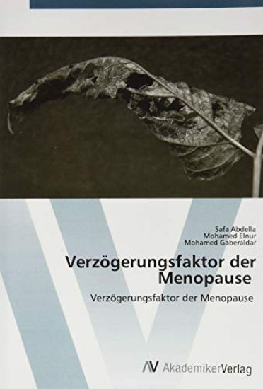 Verzögerungsfaktor der Menopause