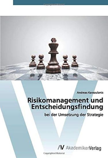 Risikomanagement und Entscheidungsfindung