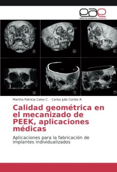 Calidad geométrica en el mecanizado de PEEK, aplicaciones médicas