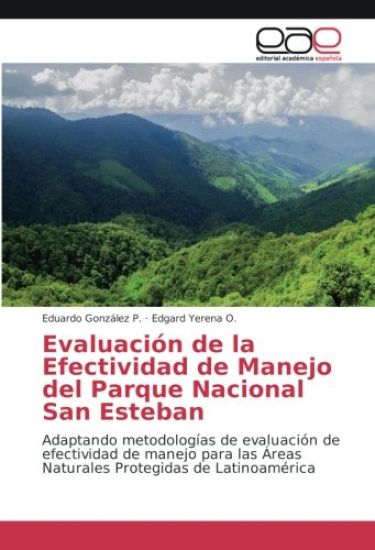 Evaluación de la Efectividad de Manejo del Parque Nacional San Esteban