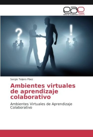 Ambientes virtuales de aprendizaje colaborativo