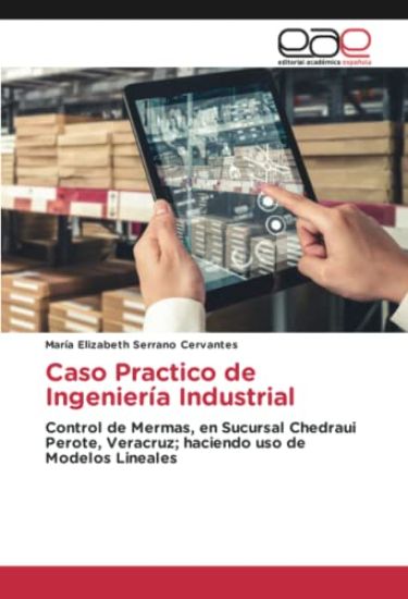 Caso Practico de Ingeniería Industrial