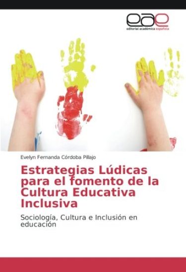 Estrategias Lúdicas para el fomento de la Cultura Educativa Inclusiva