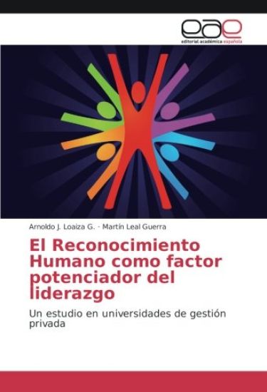El Reconocimiento Humano como factor potenciador del liderazgo