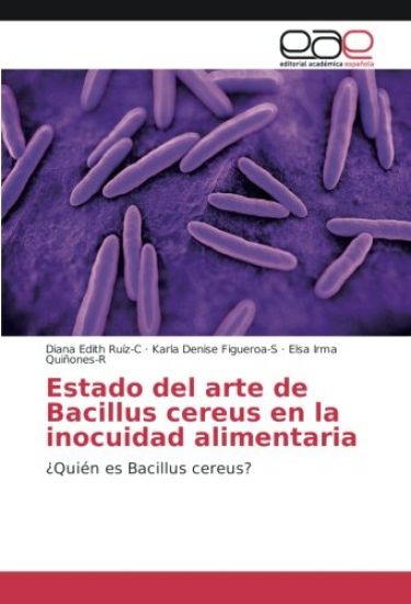 Estado del arte de Bacillus cereus en la inocuidad alimentaria