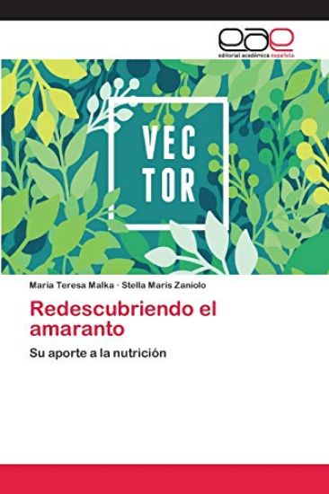 Redescubriendo el amaranto