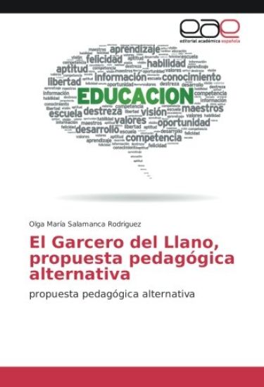 El Garcero del Llano, propuesta pedagógica alternativa