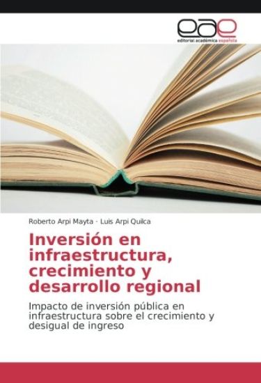 Inversión en infraestructura, crecimiento y desarrollo regional
