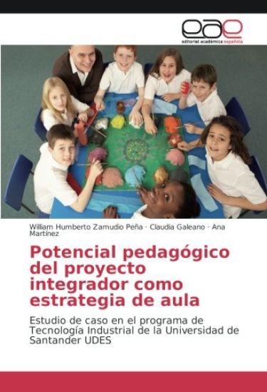 Potencial pedagógico del proyecto integrador como estrategia de aula