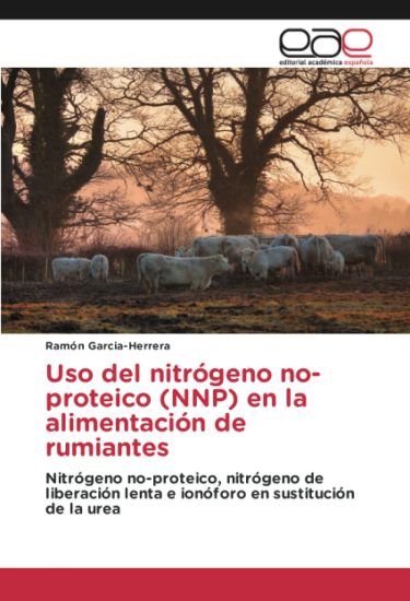 Uso del nitrógeno no-proteico (NNP) en la alimentación de rumiantes