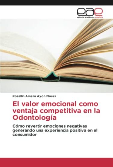 El valor emocional como ventaja competitiva en la Odontología