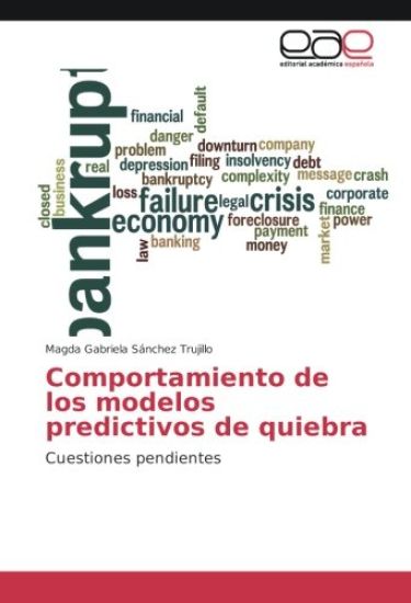 Comportamiento de los modelos predictivos de quiebra