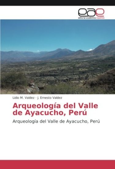 Arqueología del Valle de Ayacucho, Perú