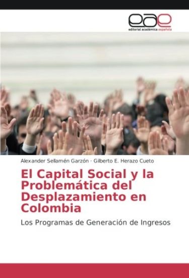 El Capital Social y la Problemática del Desplazamiento en Colombia