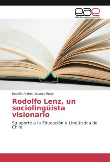 Rodolfo Lenz, un sociolingüista visionario