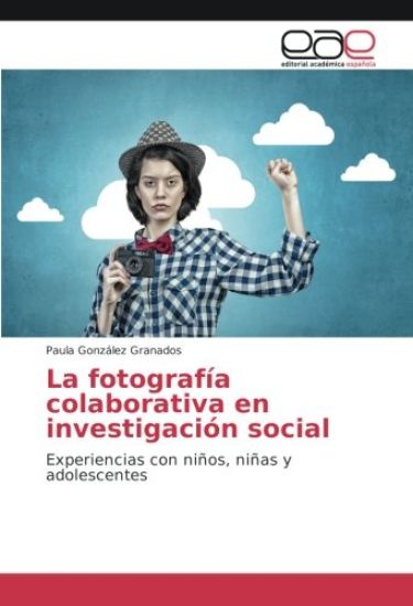 La fotografía colaborativa en investigación social