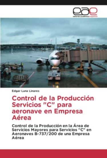 Control de la Producción Servicios "C" para aeronave en Empresa Aérea