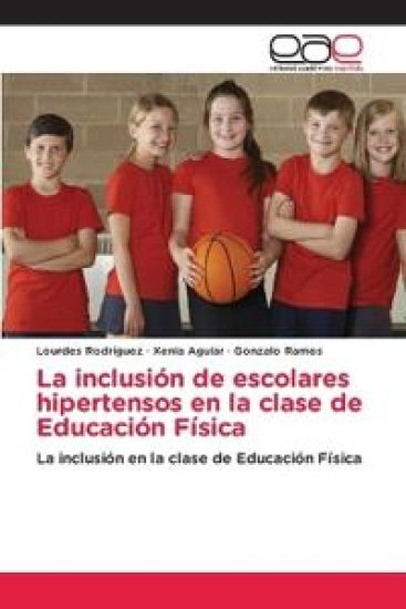 La inclusión de escolares hipertensos en la clase de Educación Física