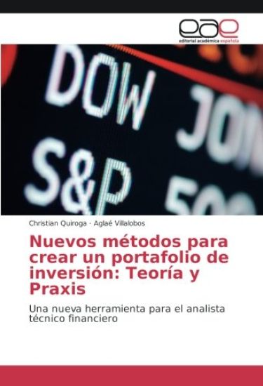 Nuevos métodos para crear un portafolio de inversión: Teoría y Praxis