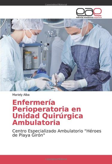 Enfermería Perioperatoria en Unidad Quirúrgica Ambulatoria