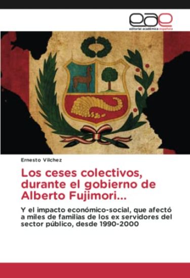 Los ceses colectivos, durante el gobierno de Alberto Fujimori...