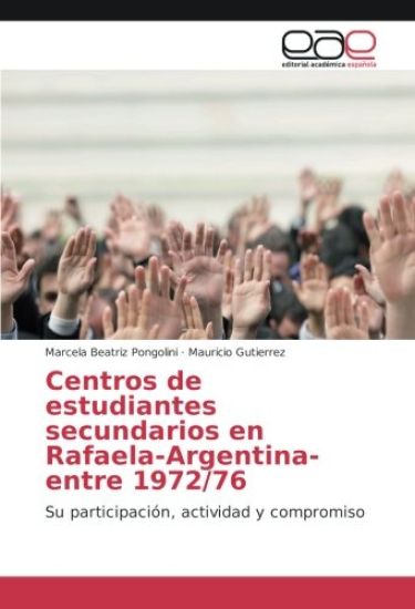 Centros de estudiantes secundarios en Rafaela-Argentina- entre 1972/76